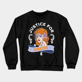 Justice For Gingers Funny Redhead Pride Crewneck Sweatshirt